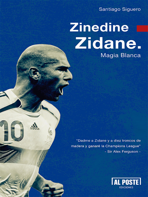 Title details for Zinedine Zidane by Santiago Siguero - Available